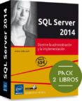 SQL SERVER 2014: PACK 2 LIBROS: DOMINE LA ADMINISTRACION Y LA IMPLEMENTACION di GABILLAUD, JEROME 