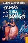 TEMAS DE LA LIRA Y DEL BONGO de CARPENTIER, ALEJO 