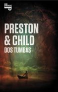 DOS TUMBAS de PRESTON, DOUGLAS CHILD, LINCOLN 