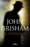 EL ESTAFADOR de GRISHAM, JOHN 