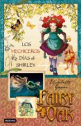 FAIRY OAK 2: LOS HECHICEROS DIAS DE SHIRLEY de GNONE, ELISABETTA 