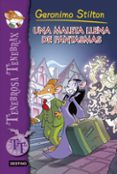 TENEBROSA TENEBRAX 6: UNA MALETA LLENA DE FANTASMAS de STILTON, GERONIMO 