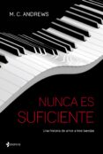 NUNCA ES SUFICIENTE de ANDREWS, M. C. 