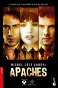 APACHES de SAEZ CARRAL, MIGUEL 