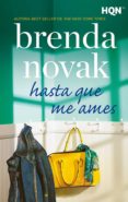 HASTA QUE ME AMES di NOVAK, BRENDA 
