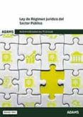 LEY DE REGIMEN JURIDICO DEL SECTOR. ADMINISTRACIONES PUBLICAS di VV.AA