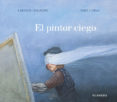 EL PINTOR CIEGO di DOCAMPO, XABIER P. 