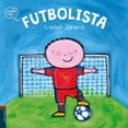 FUTBOLISTA (QUIERO SER) de SLEGERS, LIESBET 