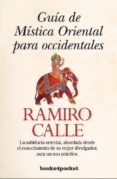 GUIA DE MISTICA ORIENTAL PARA OCCIDENTALES de CALLE, RAMIRO 