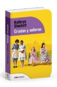 CRIADAS Y SEORAS (ED. ESPECIAL) de STOCKETT, KATHRYN 