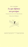 LO QUE DIJIMOS NOS PERSIGUE de MADZIROV, NIKOLA 
