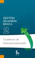 GESTION ADUANERA BASICA di VV.AA