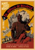 LOS SECRETOS DE LA DEFENSA DE MADRID (ED. AUMENTADA Y CORREGIDA) de CHAVES NOGALES, MANUEL 