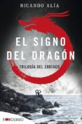 EL SIGNO DEL DRAGON di ALIA, RICARDO 