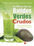 LA DIETA DE LOS BATIDOS VERDES CRUDOS di VILANOVA, CARLOS DE 