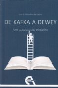 DE KAFKA A DEWEY di VILLACAAS DE CASTRO, LUIS S. 