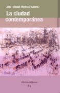 LA CIUDAD CONTEMPORANEA de MARINAS, JOSE MIGUEL 