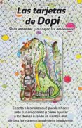 LAS TARJETAS DE DOPI de FRAGA SANCHEZ, ANA ISABEL 