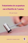 TRATAMIENTOS DE ACUPUNTURA CON EL MARTILLO DE 7 PUNTAS (FLOR DE CIRUELO) di VV.AA. 