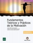 FUNDAMENTOS TERICOS Y PRCTICOS DE LA MOTIVACIN di VV.AA. 