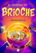 EL ORCULO DE BRIOCHE di BRIOCHE 