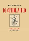 DE COTIDIANITUD di SUAREZ ROJAS, TINA 