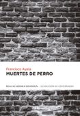 MUERTES DE PERRO de AYALA, FRANCISCO 