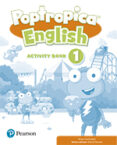 Portada de Poptropica English 1 Activity Book Print & Digital InteractivePupil´s Book and Activity Book - Online World Access Code