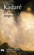 EL AO NEGRO de KADARE, ISMAIL 