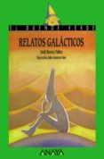 RELATOS GALACTICOS (3 ED.) de SIERRA I FABRA, JORDI 