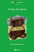 EL HIJO DEL LADRON de FERNANDEZ GARCIA, CESAR 