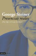 PRESENCIAS REALES de STEINER, GEORGE 
