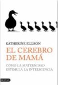 EL CEREBRO DE MAM di ELLISON, KATHERINE 