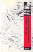 EL HOMBRE DOLIENTE FUNDAMENTOS ANTROPOLOGICOS DE LA PSICOTERAPIA (3 ED.) de FRANKL, VIKTOR EMIL 
