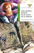 AUN QUEDAN PIRATAS EN LA COSTA DE LA MUERTE (V PREMIO ALA DELTA) de JIMENEZ DE CISNEROS, CONSUELO 