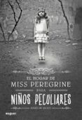 EL HOGAR DE MISS PEREGRINE PARA NIOS PECULIARES di RIGGS, RANSOM 