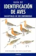 GUIA DE IDENTIFICACIN DE AVES SUSCEPTIBLES DE SER CONFUNDIDAS di VV.AA. 