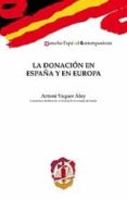 DONACION EN ESPAA Y EN EUROPA de VAQUER ALOY, ANTONI 