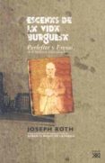 ESCENAS DE LA VIDA BURGUESA de ROTH, JOSEPH 