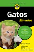 GATOS PARA DUMMIES di SPADAFORI, GINA  PION, PAUL D. 