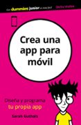 CREA UNA APP PARA MOVIL (DUMMIES JUNIOR) di GUTHALS, SARAH 