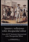 APUNTES Y REFLEXIONES SOBRE DISCAPACIDAD MILITAR (ACTAS DEL IV SE MINARIO INTERNACIONAL) di VV.AA. 