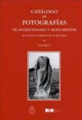CATLOGO DE FOTOGRAFAS DE ANTIGEDADES Y MONUMENTOS DE LA REAL ACADEMIA DE LA HISTORIA , TOMO I di BOLETIN OFICIAL DEL ESTADO 