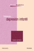 TRATANDO: DEPRESION INFANTIL de BARRIO GANDARA, MARIA VICTORIA DEL 