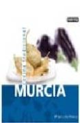 MURCIA (COCINA TRADICIONAL ESPAOLA) de DIAZ PARRAGA, MARIA ADELA 