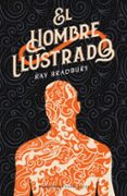 EL HOMBRE ILUSTRADO de BRADBURY, RAY 