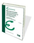 MACROECONOMA, MICROECONOMA Y ADMINISTRACIN DE EMPRESAS CUESTIONES Y EJERCICIOS RESUELTOS de PINTADO CONESA, JUAN JOSE 