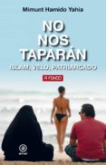 NO NOS TAPARAN di HAMIDO YAHIA, MIMUNT 