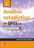 ANALISIS ESTADISTICO CON SPSS 14 (3 ED.) de VISAUTA VINACUA, BIENVENIDO 