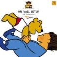 ON VAS, JOTU? di VILARRUBIAS, PIA 
